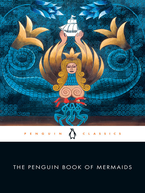 Title details for The Penguin Book of Mermaids by Cristina Bacchilega - Wait list